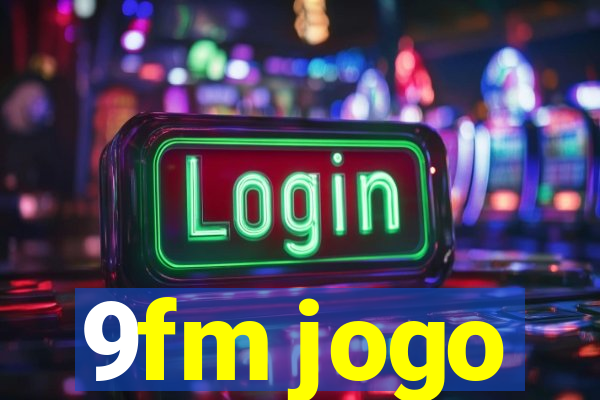 9fm jogo